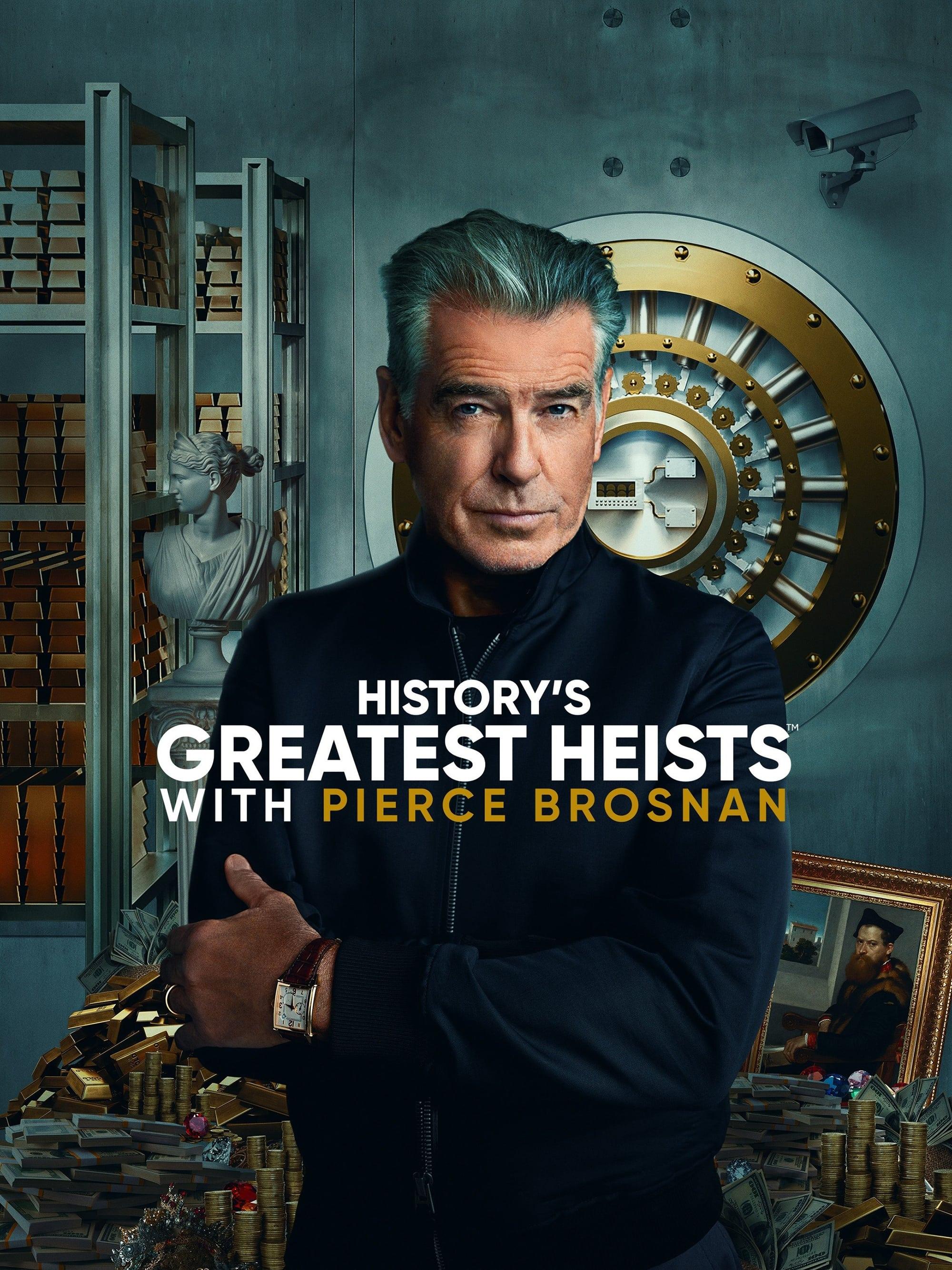 History's Greatest Heists with Pierce Brosnan poster