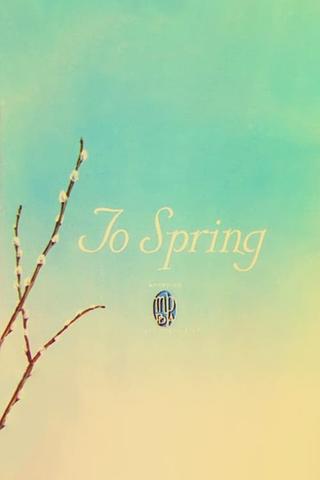 To Spring poster