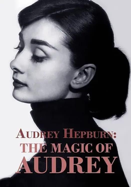 Audrey Hepburn: The Magic of Audrey poster