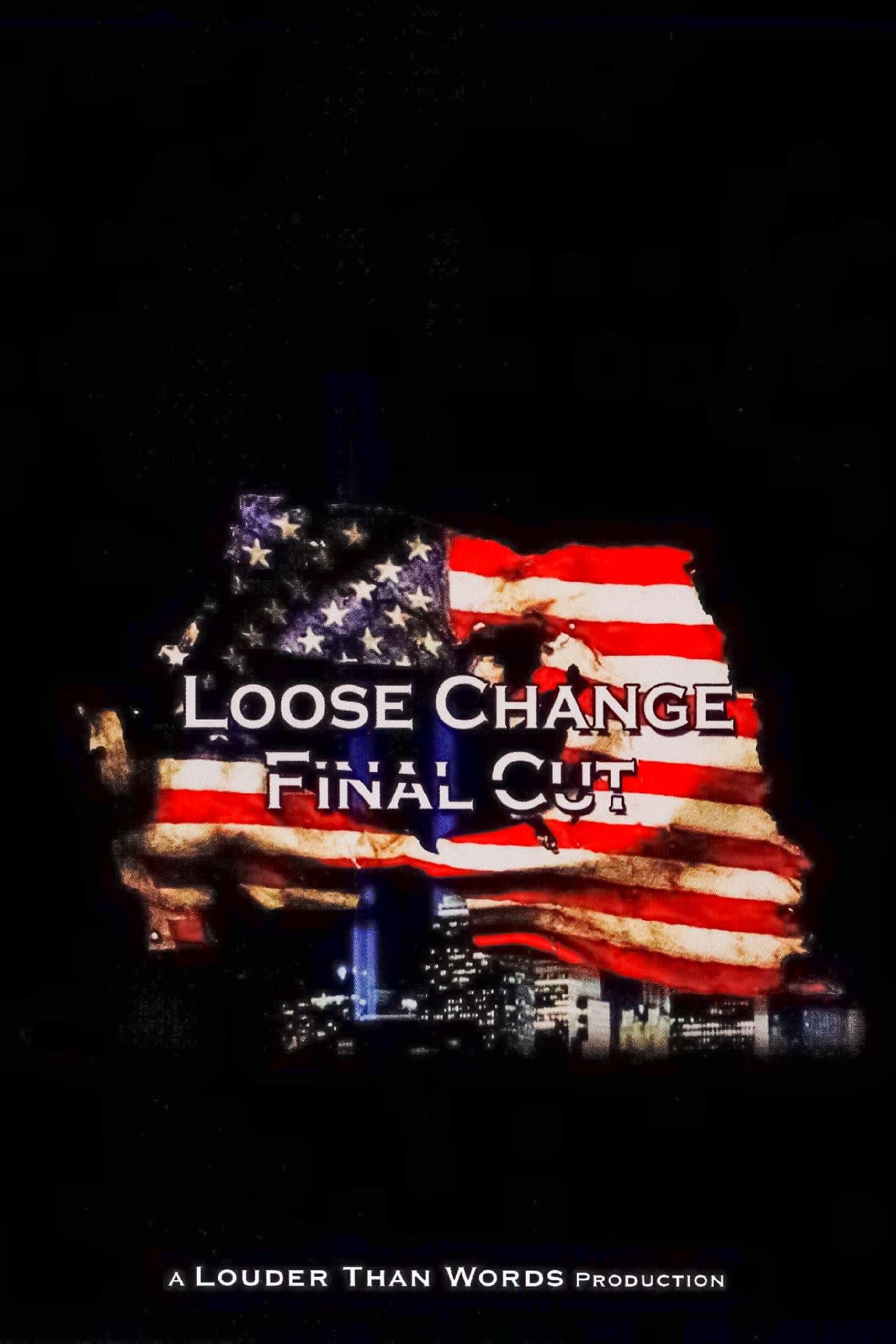 Loose Change: Final Cut poster