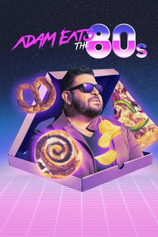 Adam Eats the 80s poster