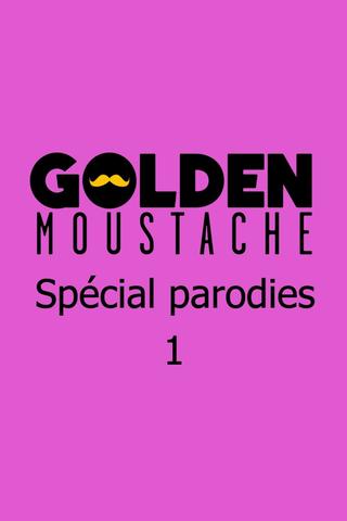 Golden Moustache - Spécial parodies poster