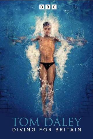 Tom Daley: Diving for Britain poster