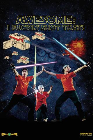 Awesome: I Fuckin' Shot That! poster
