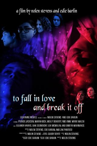 To Fall in Love and Break it Off poster