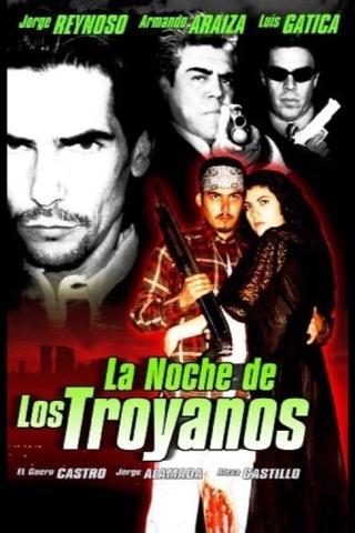 La noche de los Troyanos poster