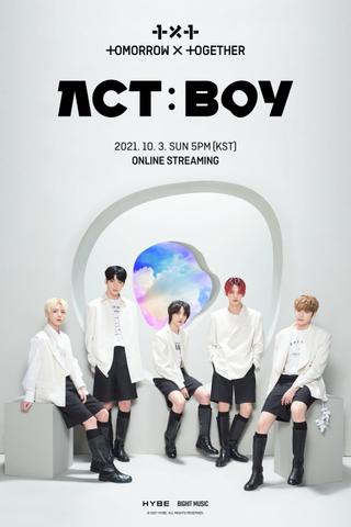 TOMORROW X TOGETHER LIVE 'ACT:BOY' poster