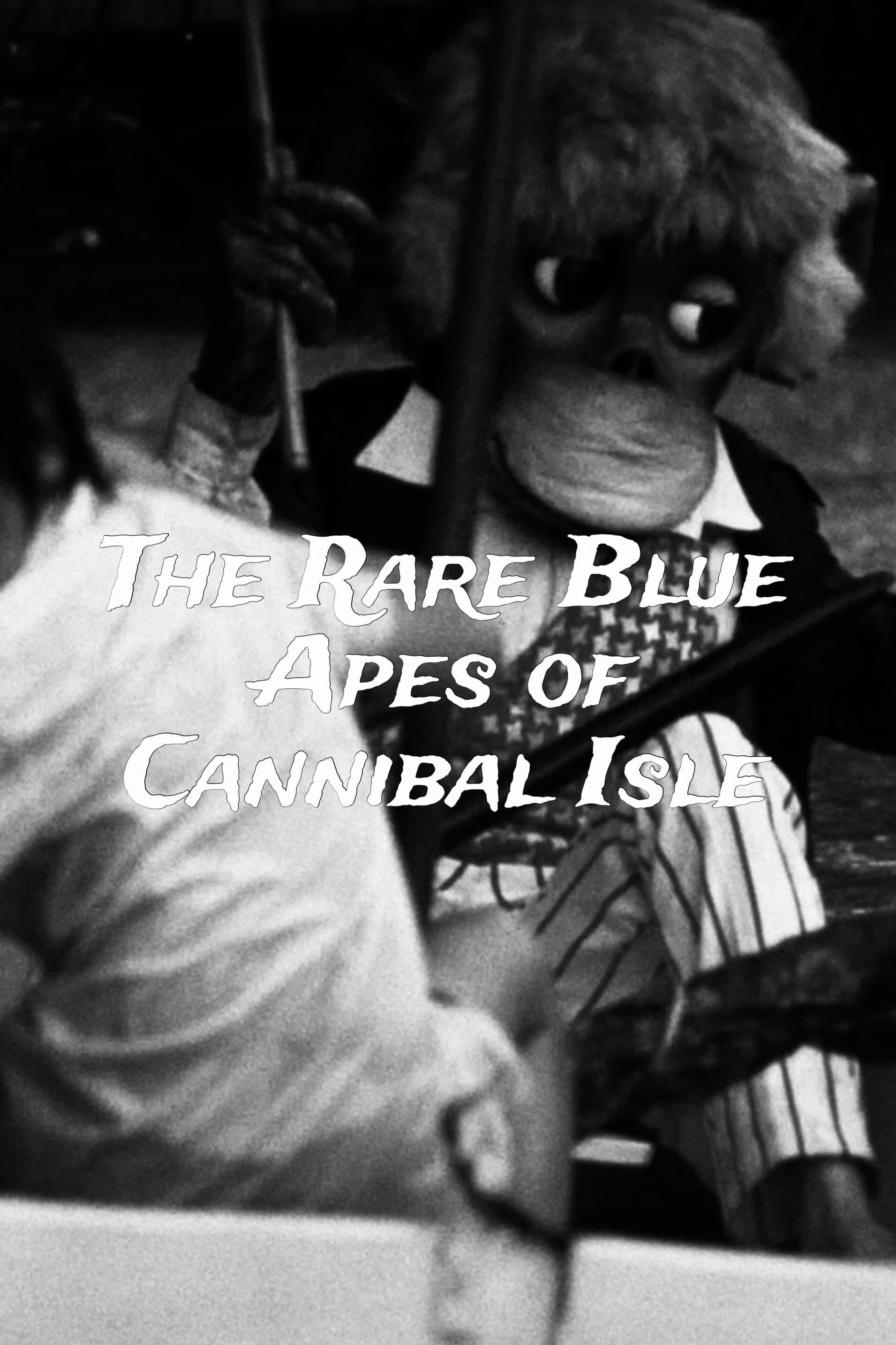 The Rare Blue Apes of Cannibal Isle poster