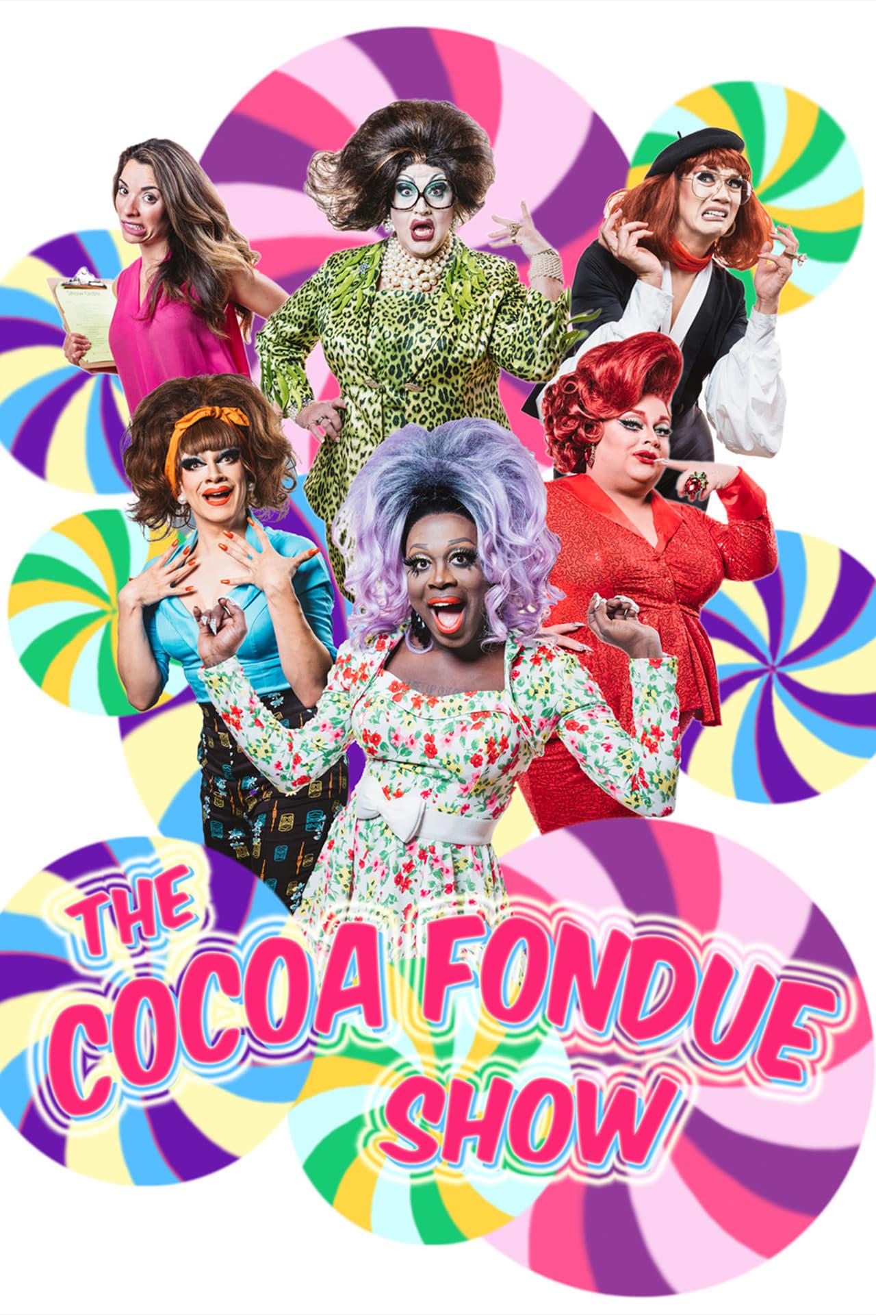 The Cocoa Fondue Show poster