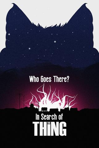 Who Goes There? In Search of The Thing poster