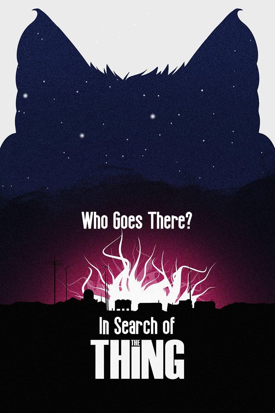 Who Goes There? In Search of The Thing poster