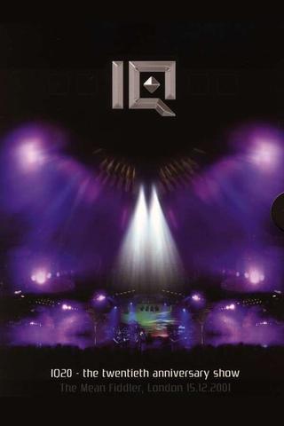 IQ: IQ20 - The Twentieth Anniversary Show poster