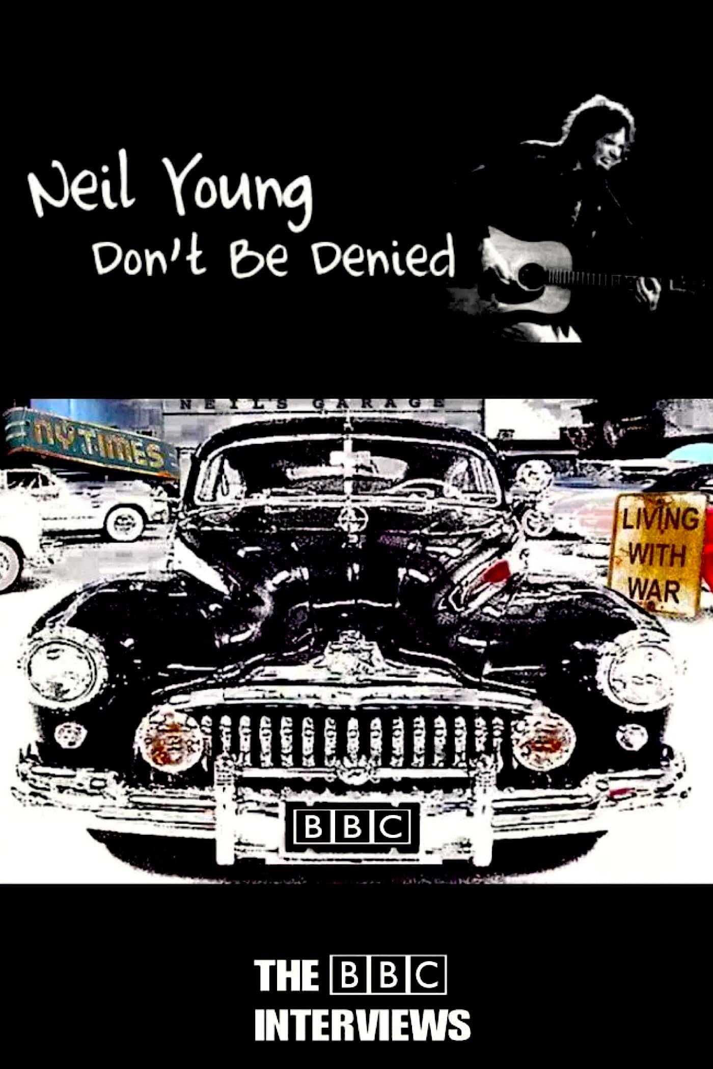 Neil Young: Don't Be Denied poster