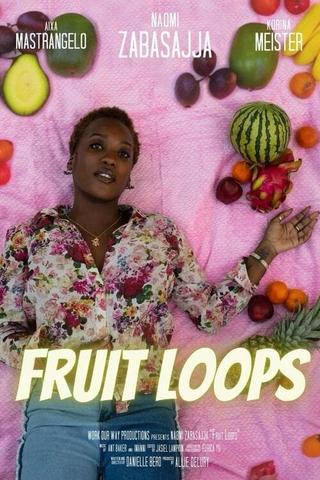 Fruit Loops poster