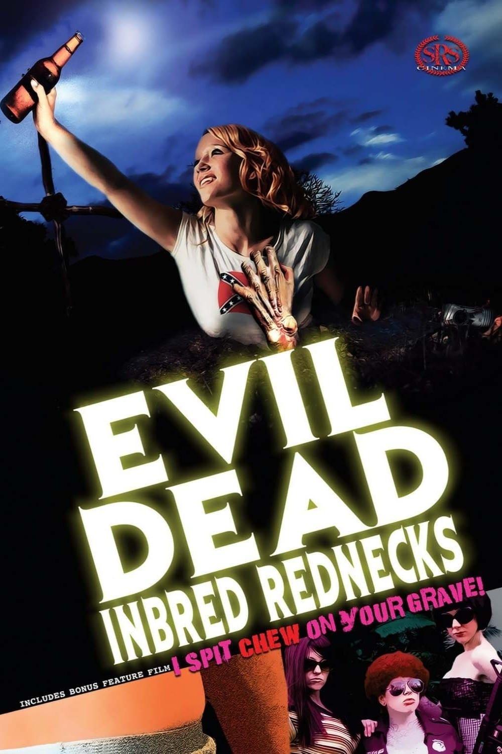 The Evil Dead Inbred Rednecks poster