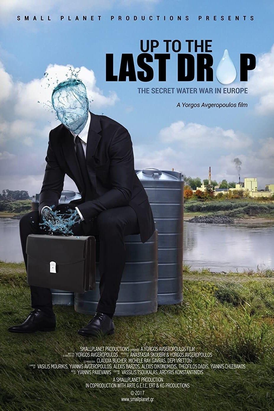 Up to the Last Drop: The Secret Water War in Europe poster