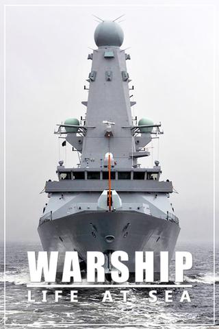 Warship: Life at Sea poster