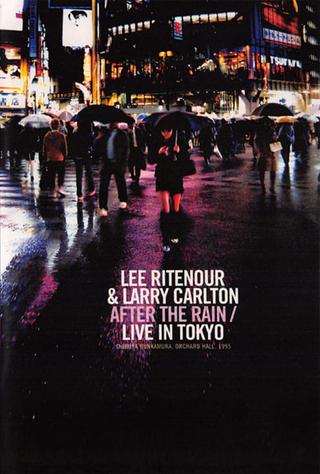 Larry Carlton & Lee Ritenour - After The Rain - Live in Japan 1995 poster