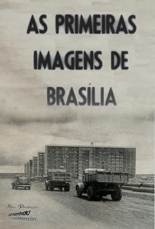 The First Images of Brasilia poster