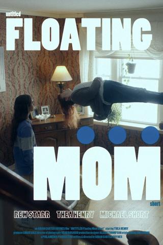 Untitled Floating Mom Short poster