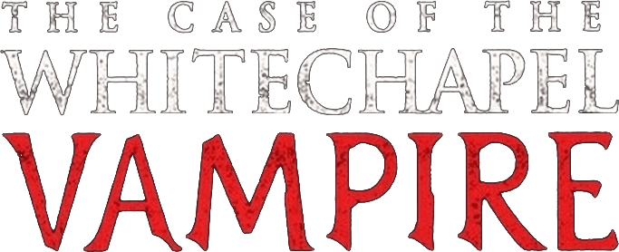 The Case of the Whitechapel Vampire logo