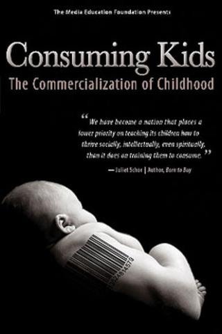 Consuming Kids: The Commercialization of Childhood poster
