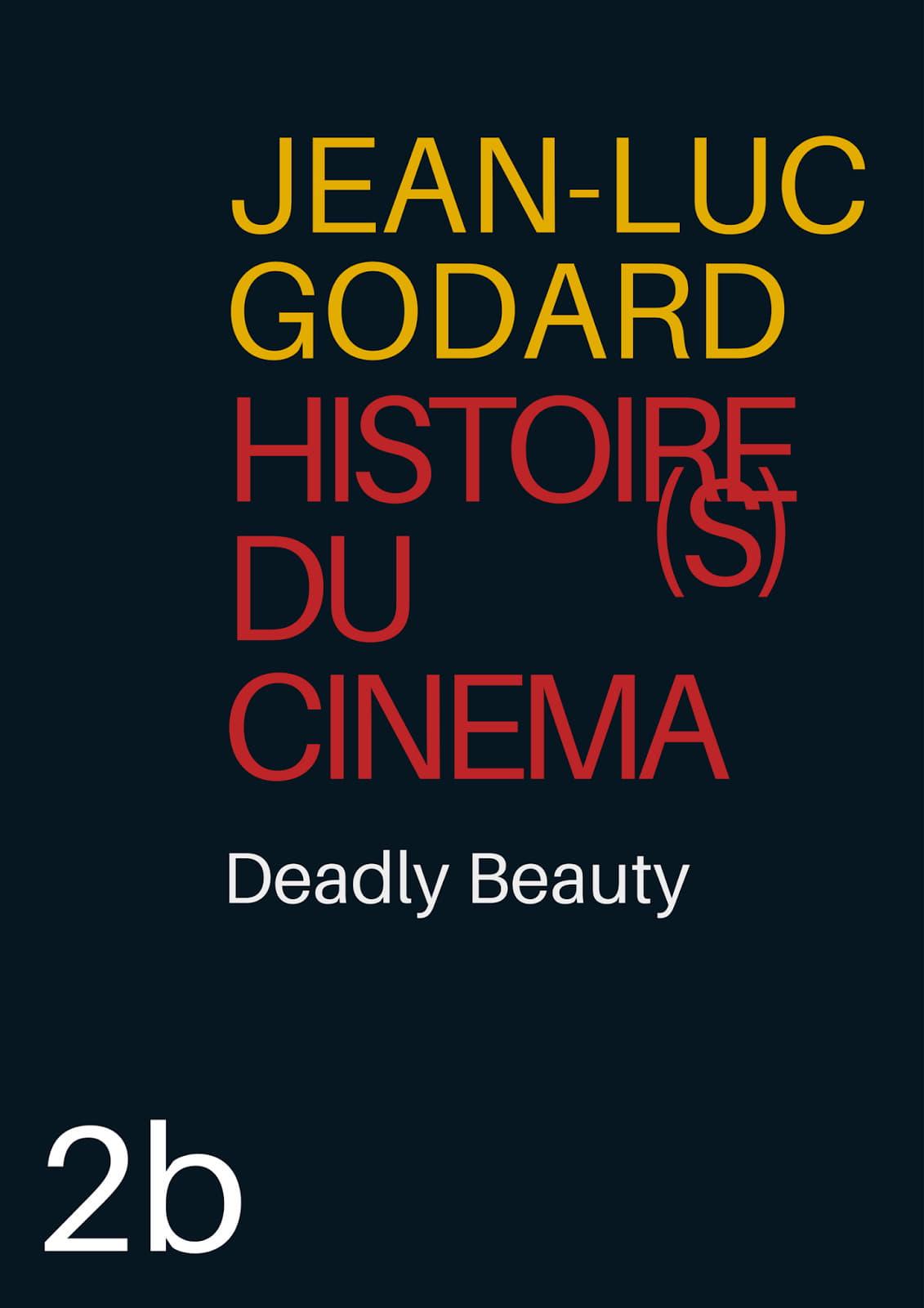 Histoire(s) du Cinéma 2b: Deadly Beauty poster