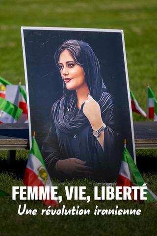 Femme, vie, liberté : Une révolution iranienne poster