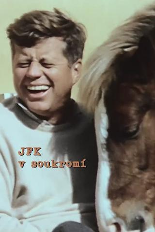 JFK: The Private President poster