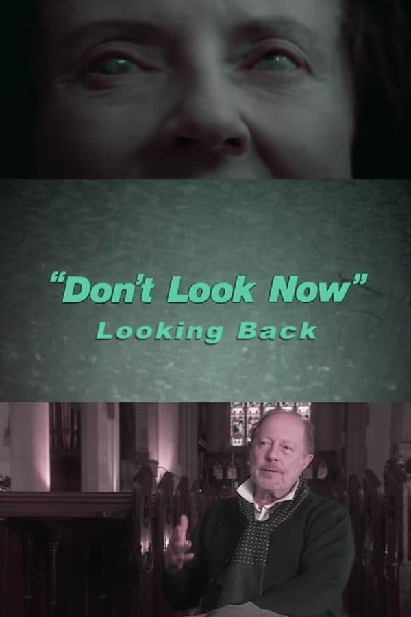 Don't Look Now: Looking Back poster