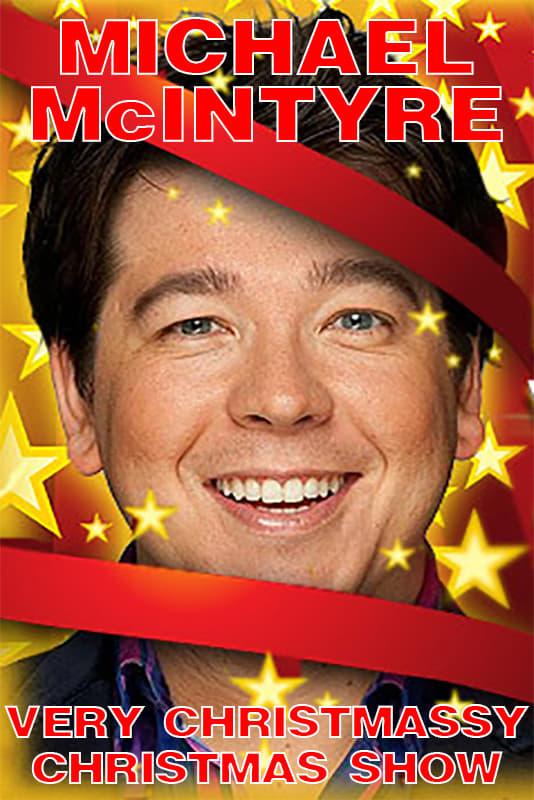 Michael McIntyre's Very Christmassy Christmas Show poster