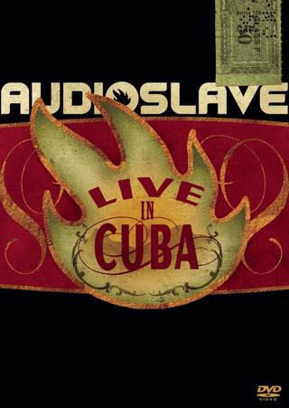Audioslave - Live in Cuba poster