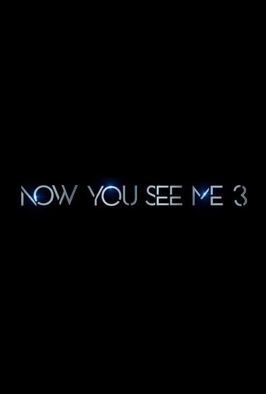 Now You See Me 3 poster