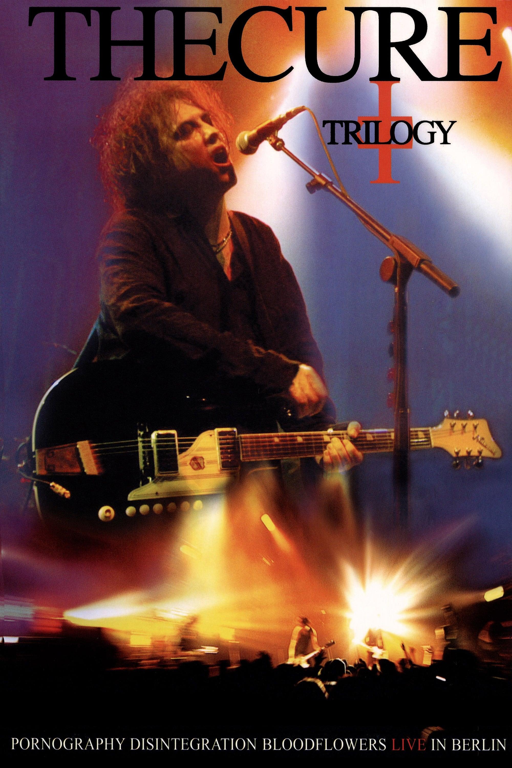 The Cure - Trilogy poster