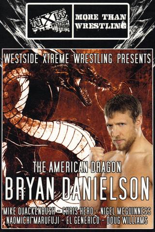 WXW Presents: The American Dragon Bryan Danielson poster