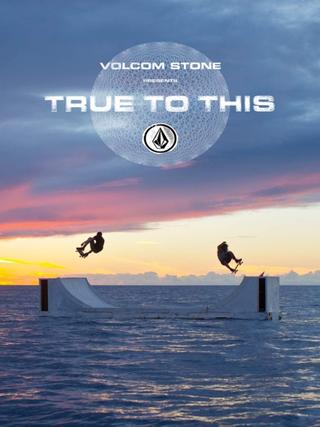Volcom - True to This poster