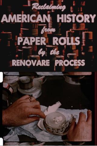 Reclaiming American History from Paper Rolls by the Renovare Process poster