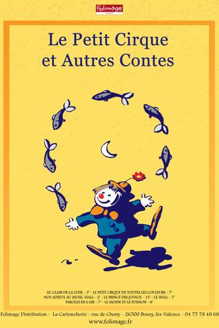 Le petit cirque et autres contes poster