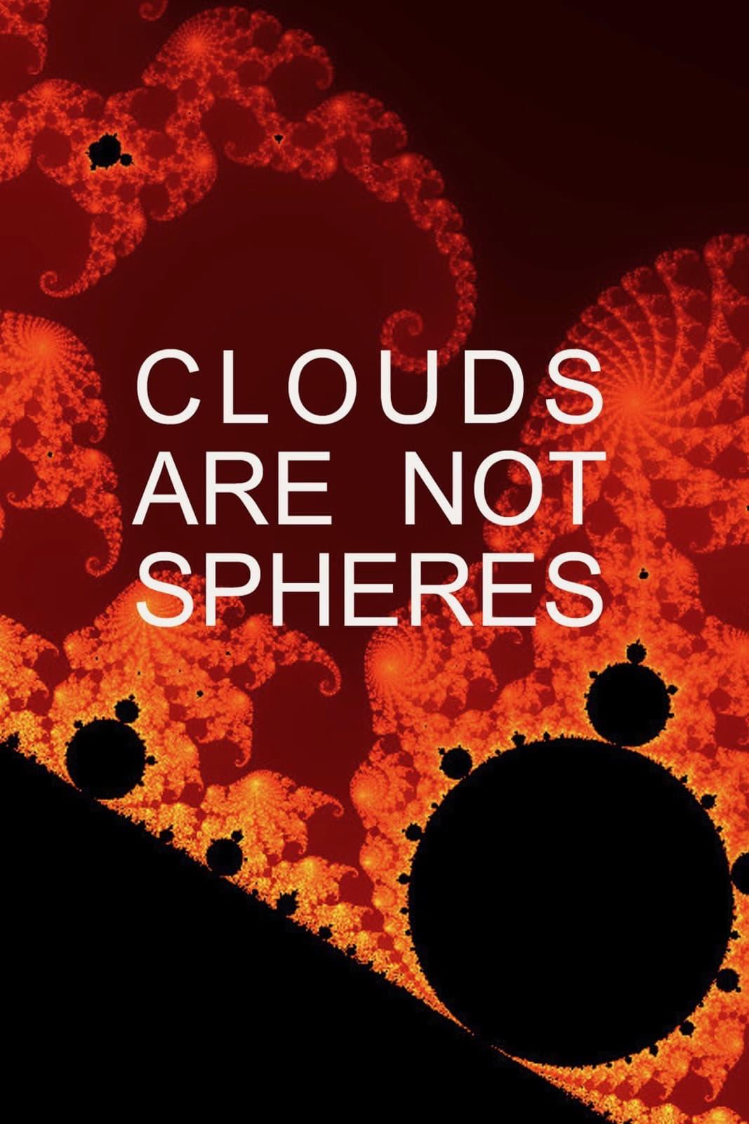 Clouds Are Not Spheres poster