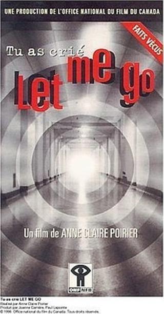 You Cried: Let Me Go poster