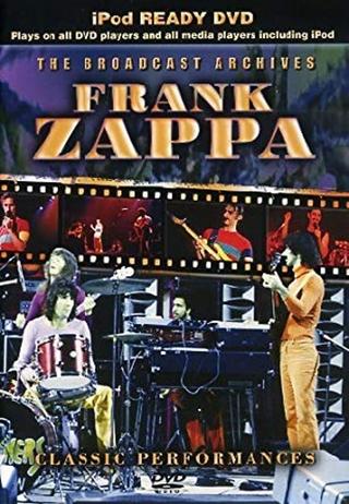 Frank Zappa: The Broadcast Archives poster