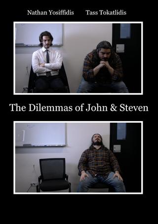 The Dilemmas of John & Steven poster