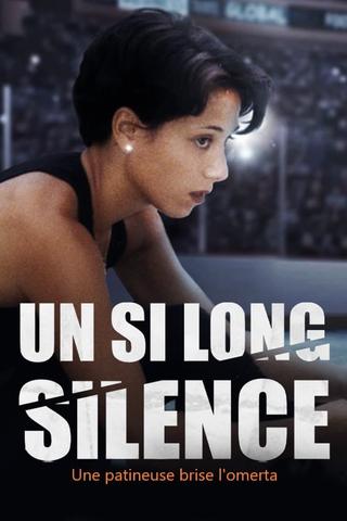 Un si long silence : une patineuse brise l'omerta poster