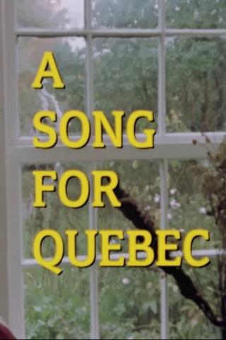 A Song for Quebec poster