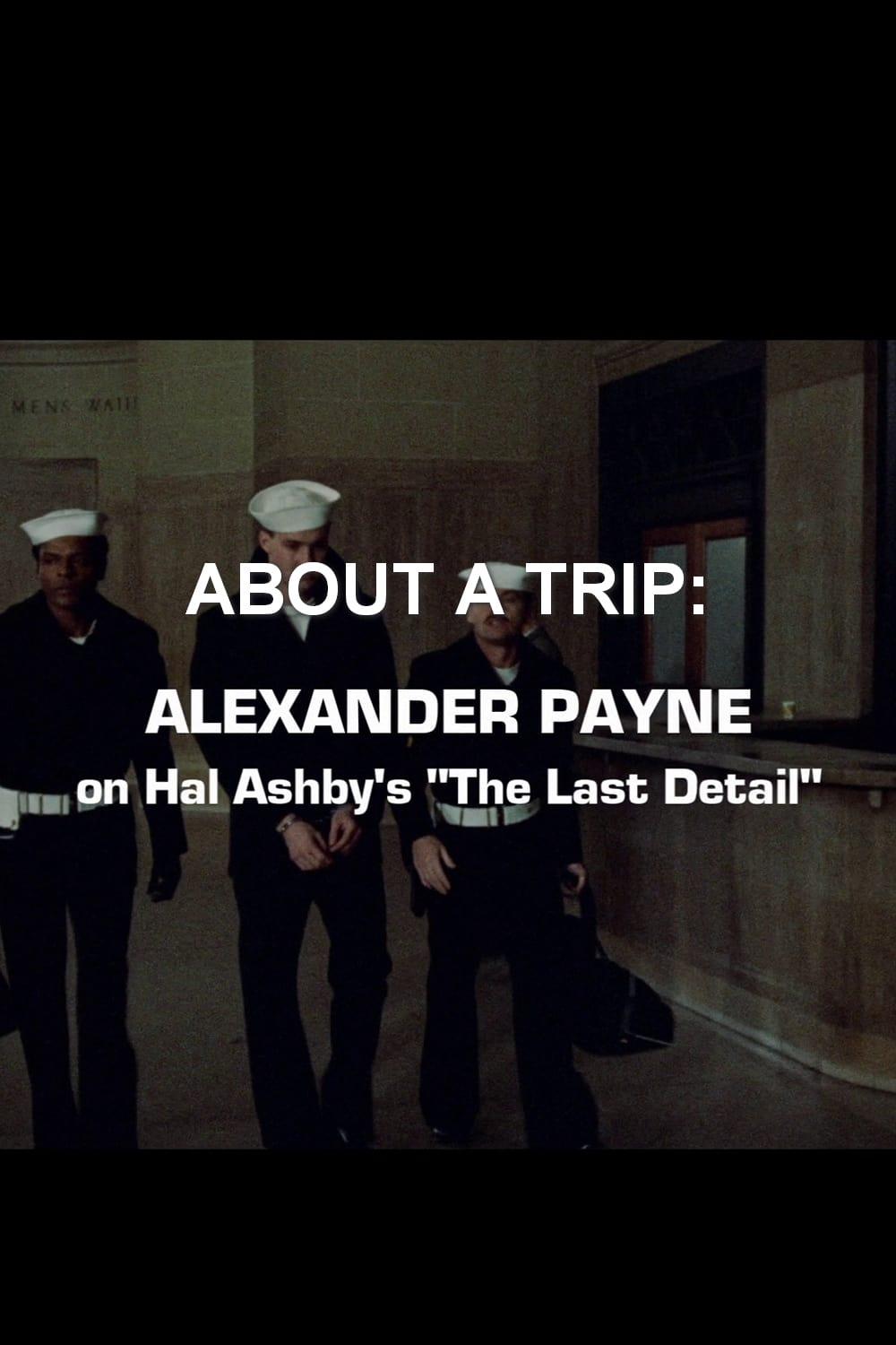 About a Trip: Alexander Payne on Hal Ashby's 'The Last Detail' poster