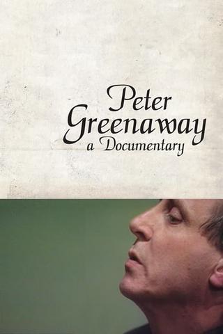 Peter Greenaway: A Documentary poster