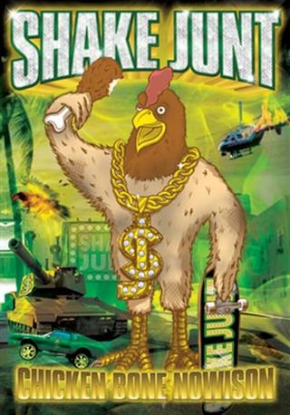 Shake Junt - Chicken Bone Nowison poster