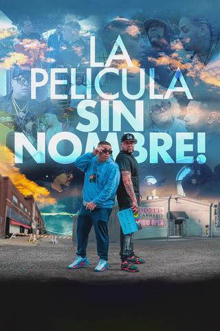 La Pelicula Sin Nombre! poster