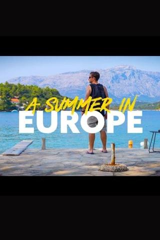 A Summer In Europe poster