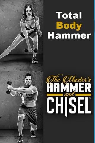 The Master's Hammer and Chisel - Total Body Hammer poster